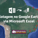 Plotagem no Google Earth via Microsoft Excel