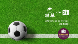 Estatísticas de Futebol via Excel - Parte 1 8 Leia mais sobre o artigo Estatísticas de Futebol via Excel – Parte 1