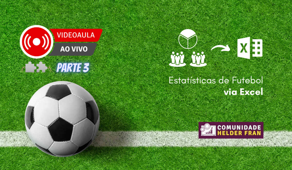 Estatísticas de Futebol via Excel - Parte 3